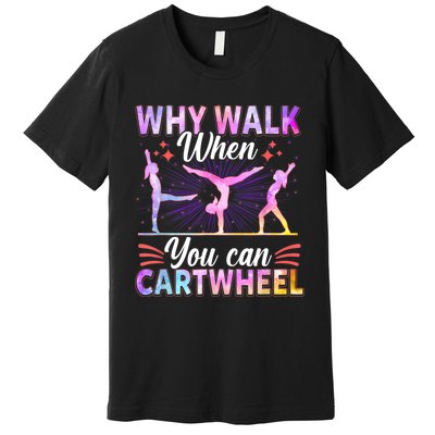 Funny Gymnastics Gymnast Gift For Girls Women Cool Cartwheel Gift Premium T-Shirt