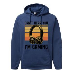 Funny Gaming Gift I Can't Hear You I Am Gaming Performance Fleece Hoodie