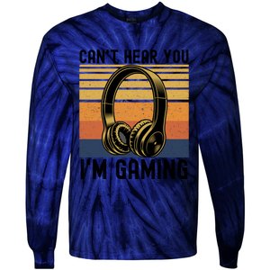 Funny Gaming Gift I Can't Hear You I Am Gaming Tie-Dye Long Sleeve Shirt