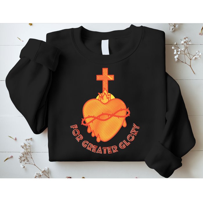 For Greater Glory Sweatshirt