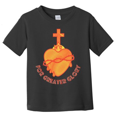 For Greater Glory Toddler T-Shirt