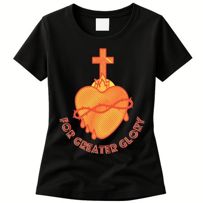 For Greater Glory Womens T-Shirt