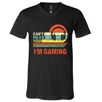 Funny Gamer Gift Headset Cant Hear You Im Gaming V-Neck T-Shirt