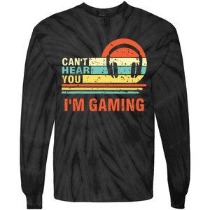 Funny Gamer Gift Headset Cant Hear You Im Gaming Tie-Dye Long Sleeve Shirt