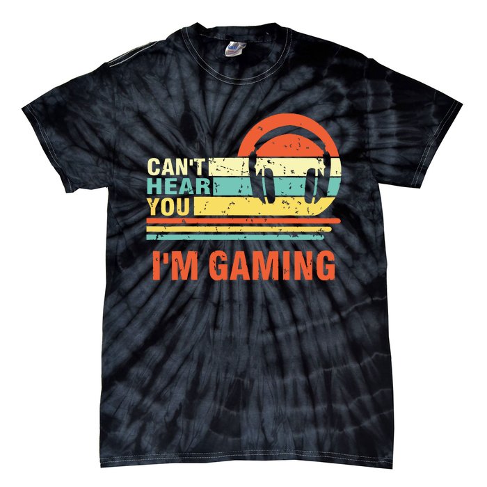 Funny Gamer Gift Headset Cant Hear You Im Gaming Tie-Dye T-Shirt