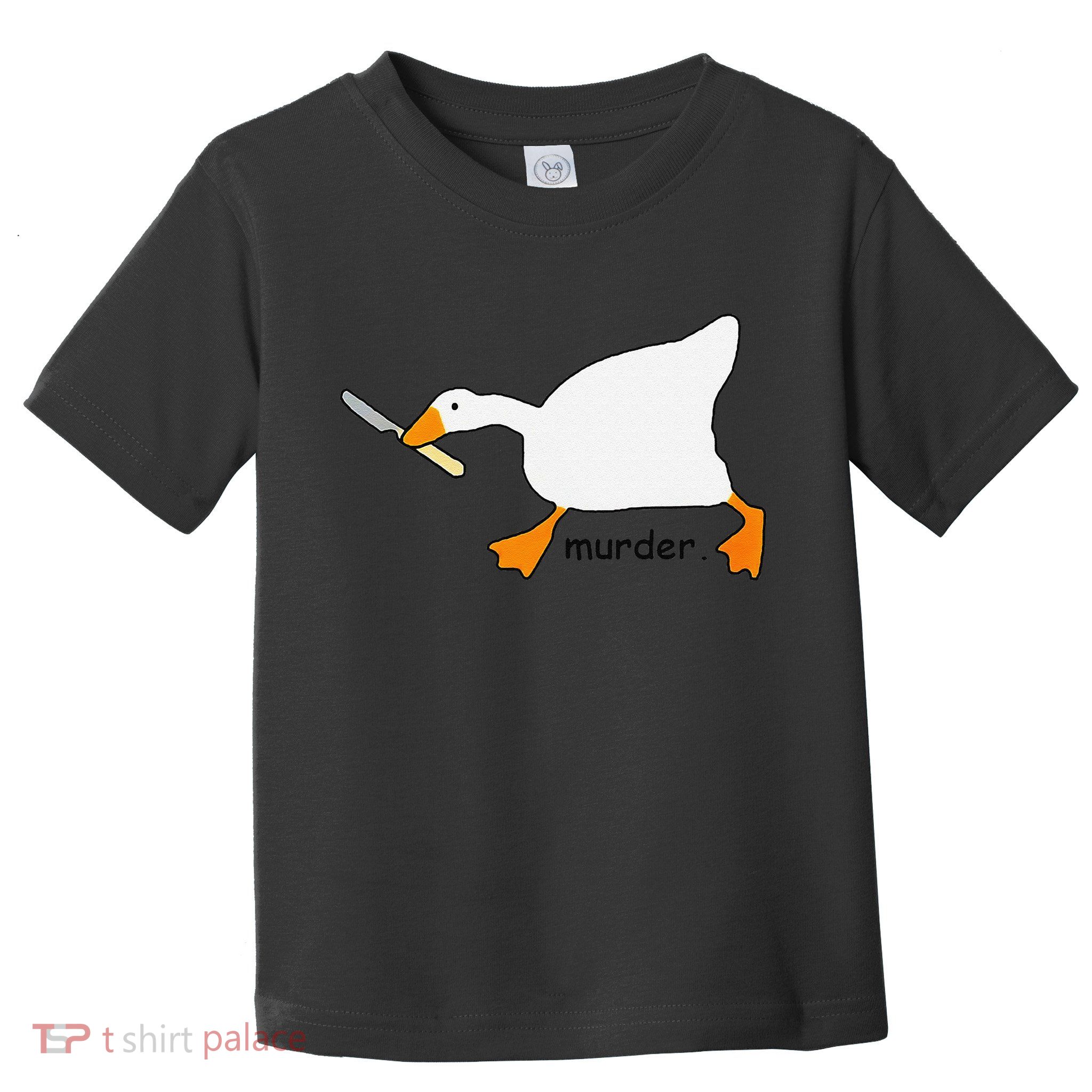Funny Goose Game Murder Funny Meme Toddler T-Shirt