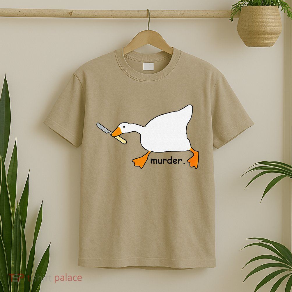 Funny Goose Game Murder Funny Meme T-Shirt