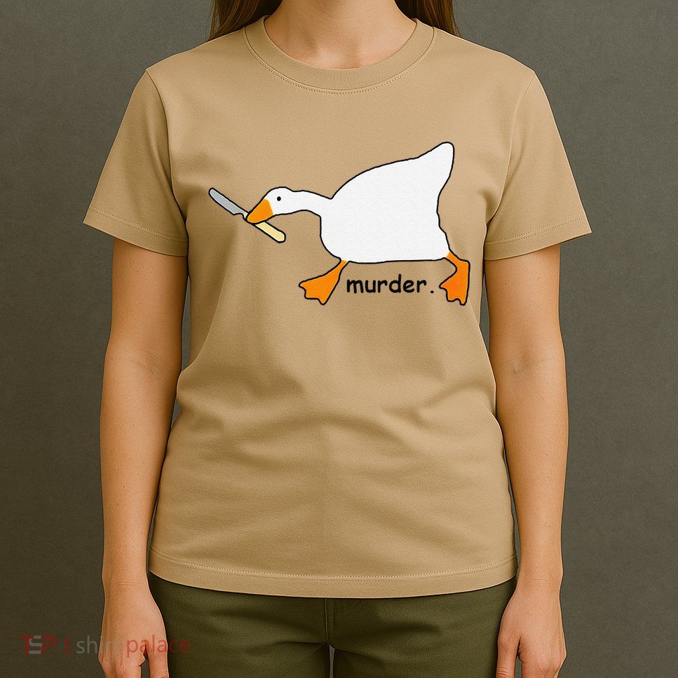 Funny Goose Game Murder Funny Meme T-Shirt