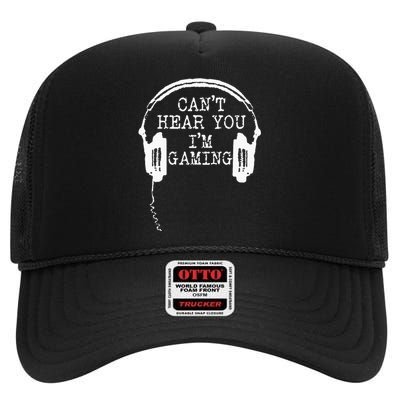 Funny Gamer Headset I Cant Hear You Im Gaming High Crown Mesh Back Trucker Hat