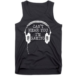 Funny Gamer Headset I Cant Hear You Im Gaming Tank Top