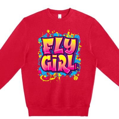 Fly Girl Hip Hop 80s 90s Dance Bgirl Urban Graffiti Style Premium Crewneck Sweatshirt