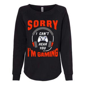 Funny Gamer Headset I Can't Hear You I'm Gaming Womens California Wash Sweatshirt