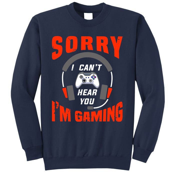 Funny Gamer Headset I Can't Hear You I'm Gaming Sweatshirt