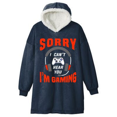 Funny Gamer Headset I Can't Hear You I'm Gaming Hooded Wearable Blanket