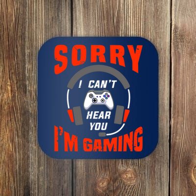 Funny Gamer Headset I Can't Hear You I'm Gaming Coaster