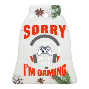 Funny Gamer Headset I Can't Hear You I'm Gaming Ceramic Bell Ornament