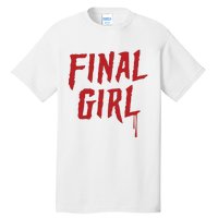 Final Girl Horror Movie Inspired Tall T-Shirt