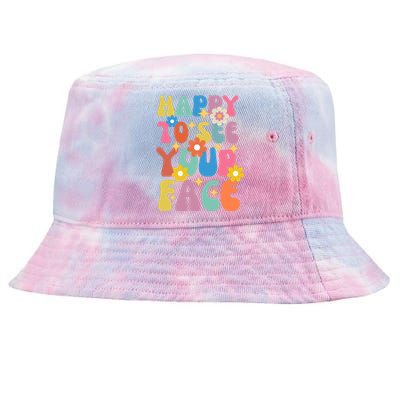 Funny Groovy Happy To See Your Face Teachers Students First Day Of School Tie-Dyed Bucket Hat