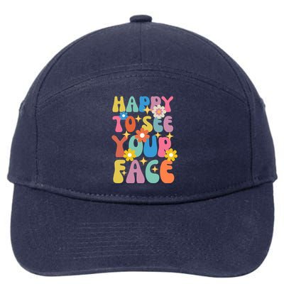 Funny Groovy Happy To See Your Face Teachers Students First Day Of School 7-Panel Snapback Hat