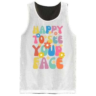 Funny Groovy Happy To See Your Face Teachers Students First Day Of School Mesh Reversible Basketball Jersey Tank