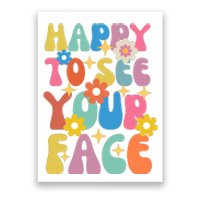 Funny Groovy Happy To See Your Face Teachers Students First Day Of School Poster