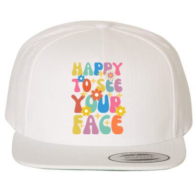 Funny Groovy Happy To See Your Face Teachers Students First Day Of School Wool Snapback Cap