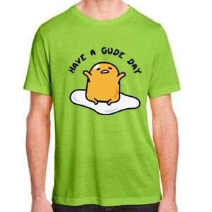 Funny Gudetama Have A Gude Day Good Day Adult ChromaSoft Performance T-Shirt