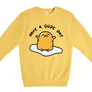 Funny Gudetama Have A Gude Day Good Day Premium Crewneck Sweatshirt