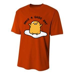 Funny Gudetama Have A Gude Day Good Day Performance Sprint T-Shirt