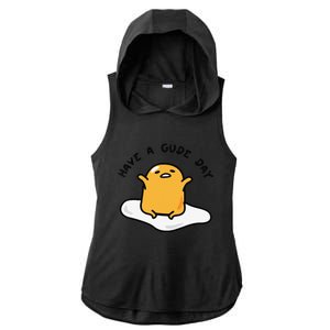 Funny Gudetama Have A Gude Day Good Day Ladies PosiCharge Tri-Blend Wicking Draft Hoodie Tank