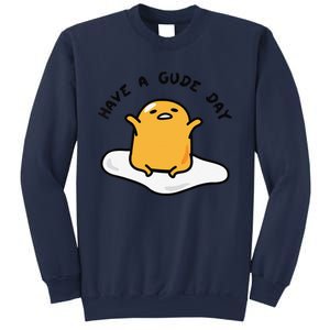 Funny Gudetama Have A Gude Day Good Day Sweatshirt