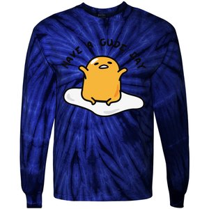 Funny Gudetama Have A Gude Day Good Day Tie-Dye Long Sleeve Shirt