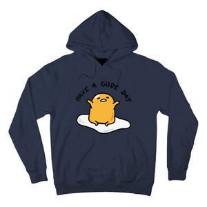 Funny Gudetama Have A Gude Day Good Day Tall Hoodie