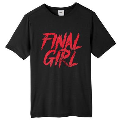 Final Girl Horror Movie Scary Film Halloween Costume Grunge Tall Fusion ChromaSoft Performance T-Shirt