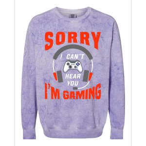 Funny Gamer Headset I Can't Hear You I'm Gaming Colorblast Crewneck Sweatshirt