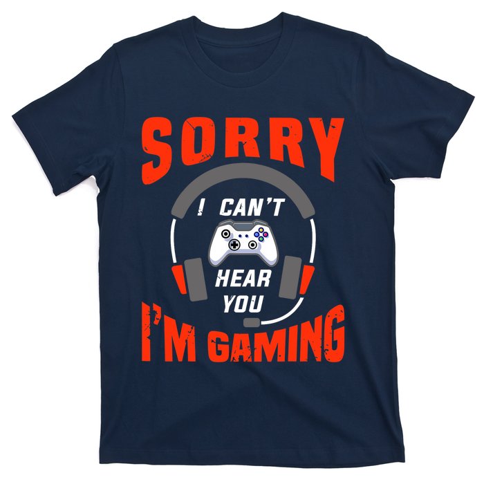 Funny Gamer Headset I Can't Hear You I'm Gaming T-Shirt