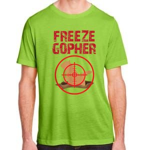 Freeze Gopher Hunting Funny Gopher Hunter Adult ChromaSoft Performance T-Shirt