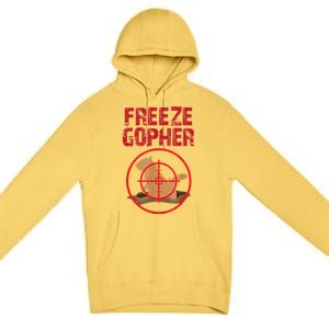 Freeze Gopher Hunting Funny Gopher Hunter Premium Pullover Hoodie