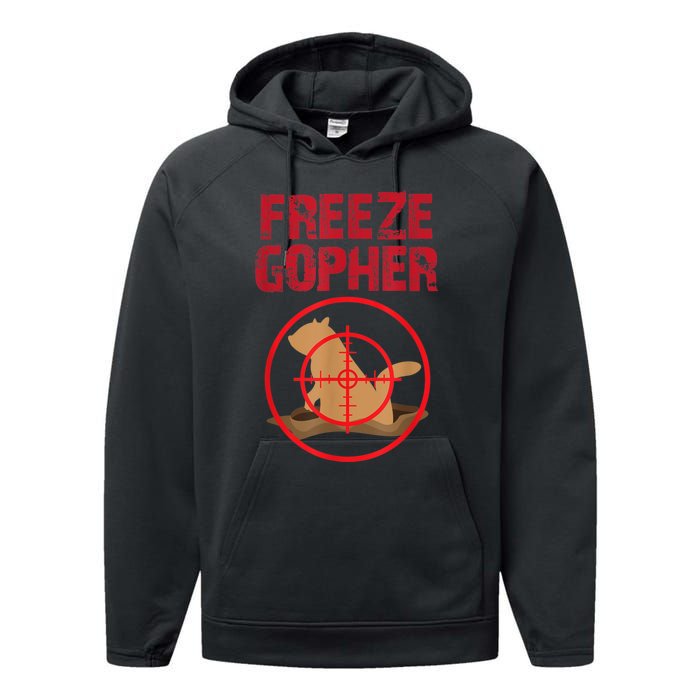 Freeze Gopher Hunting Funny Gopher Hunter Performance Fleece Hoodie