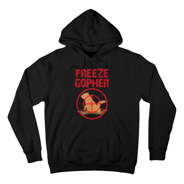 Freeze Gopher Hunting Funny Gopher Hunter Hoodie