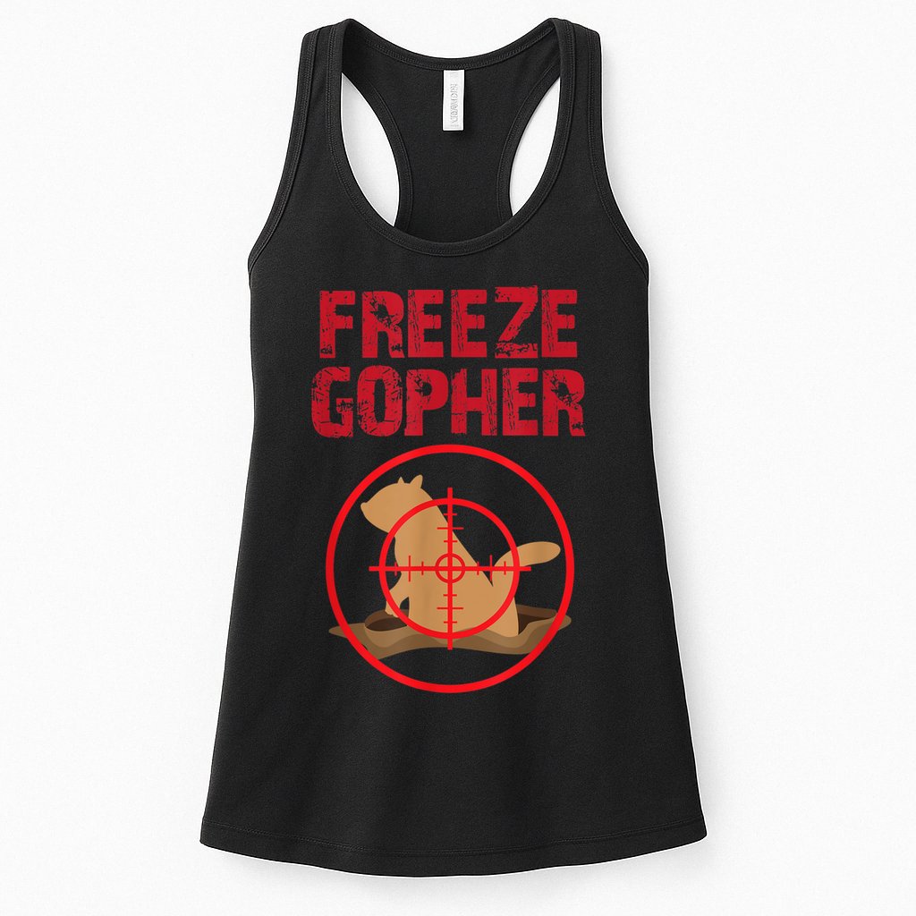 Freeze Gopher Hunting Funny Gopher Hunter Womens Tank Top