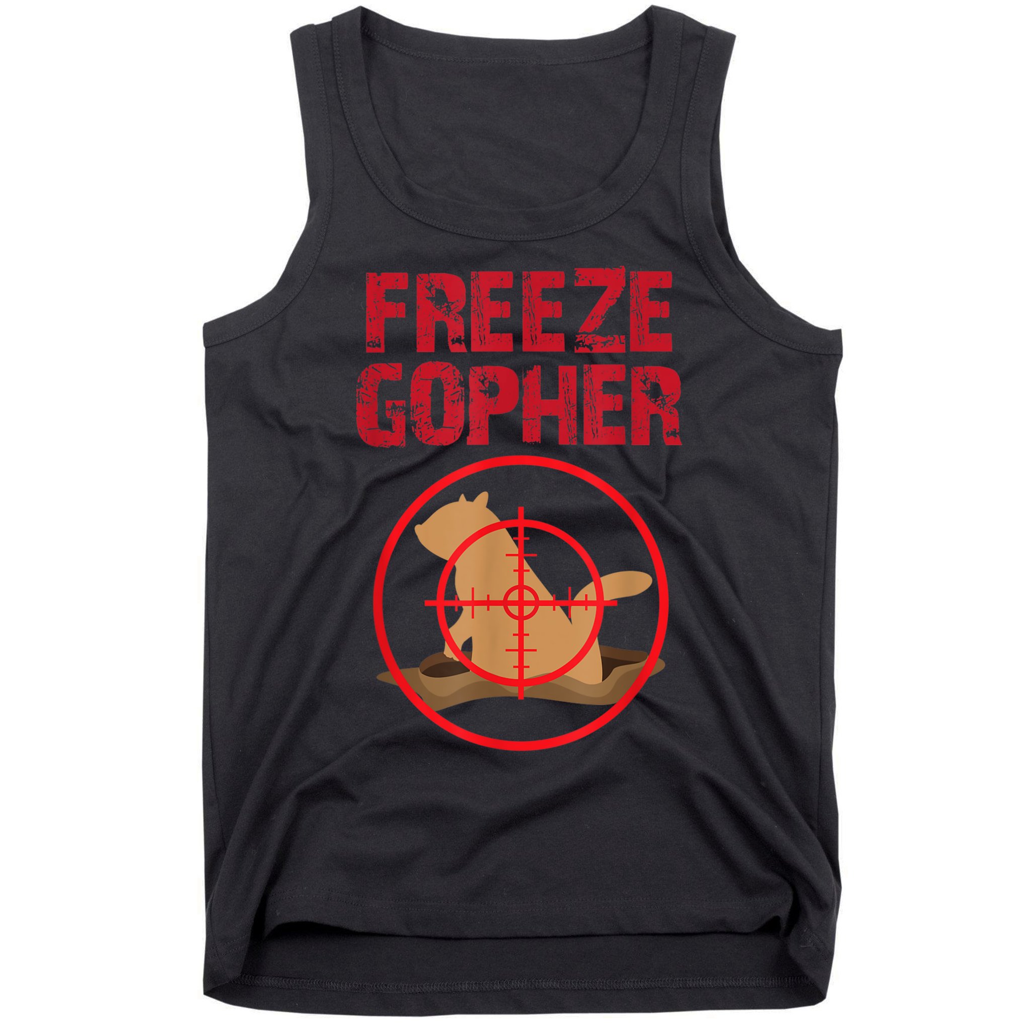 Freeze Gopher Hunting Funny Gopher Hunter Tank Top