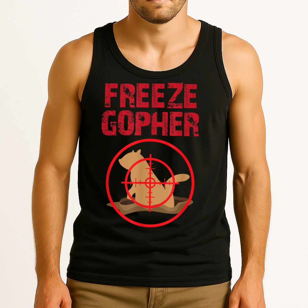 Freeze Gopher Hunting Funny Gopher Hunter Tank Top