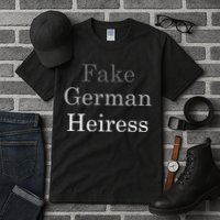 Fake German Heiress Funny Meme Tall T-Shirt