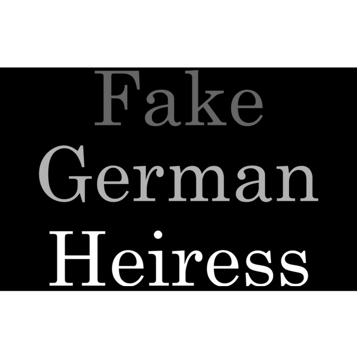 Fake German Heiress Funny Meme Bumper Sticker