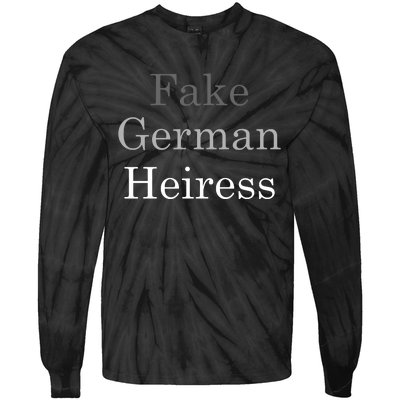 Fake German Heiress Funny Meme Tie-Dye Long Sleeve Shirt