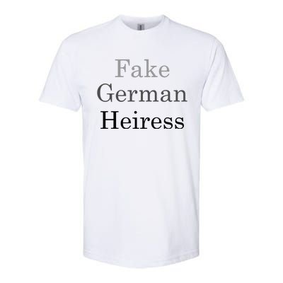 Fake German Heiress Funny Meme Softstyle® CVC T-Shirt