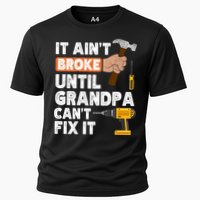 Funny Grandpa Handyman Hardware Store Tools Ain't Broke Great Gift Cooling Performance Crew T-Shirt