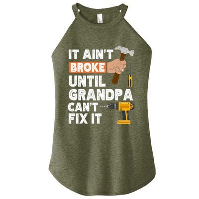 Funny Grandpa Handyman Hardware Store Tools Ain't Broke Great Gift Women’s Perfect Tri Rocker Tank