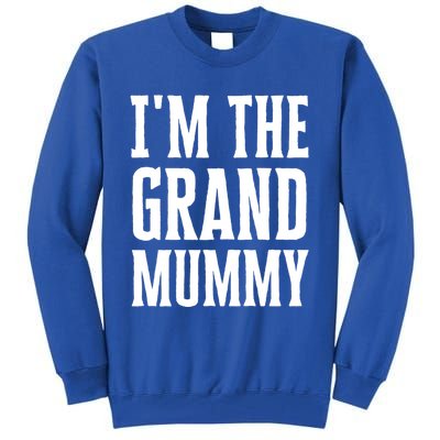 Funny Grandma Halloween Quote IM The Grand Mummy Gift Tall Sweatshirt